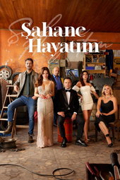 Şahane Hayatım