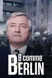 B comme Berlin : Une capitale se réunifie