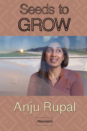 Anju Rupal - Seeds to GROW