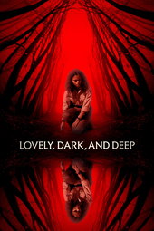 Lovely, Dark, and Deep