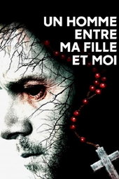 Un homme entre ma fille et moi
