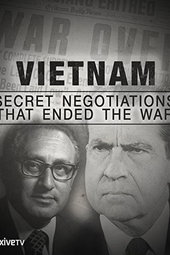 Guerre du Viêtnam - Au coeur des négociations secrètes