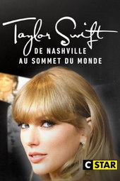 Taylor Swift : De Nashville au sommet du monde