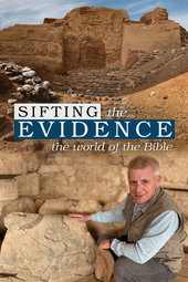Sifting the Evidence: The World of the Bible