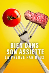 Bien dans son assiette : La preuve par deux