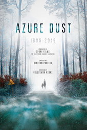 Azure Dust - Inside Chernobyl's Exclusion Zone