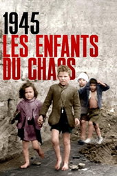 1945 : Les Enfants du chaos