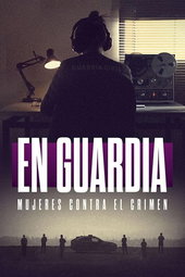 En guardia: mujeres contra el crimen