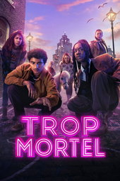 Trop Mortel