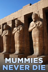 Mummies Never Die