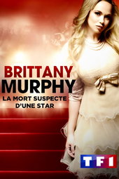 Brittany Murphy: la mort suspecte d'une star