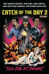 Catch of the Day 2: You Die at Dawn!