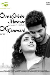 Ok Kanmani - Ô ma chérie d’amour