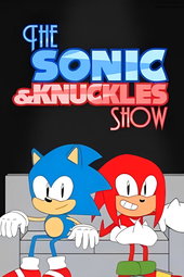 The Sonic & Knuckles Show