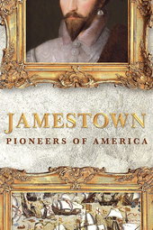 Jamestown : Les véritables pionniers des États-Unis