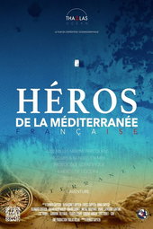 Héros de la Méditerranée française - l'expédition Thalas