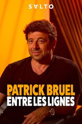 PATRICK BRUEL ENTRE LES LIGNES