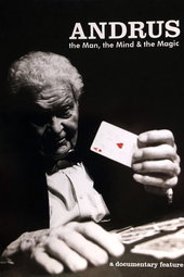 Andrus: The Man, the Mind & the Magic