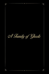 A Family of Ghosts