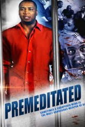 Premeditated