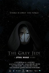 The Grey Jedi: A Star Wars Story