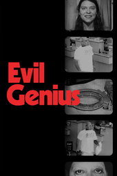 Evil Genius: The True Story of America's Most Diabolical Bank Heist