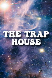 The Trap House