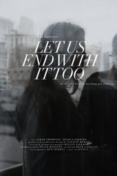 Let Us End With It Too