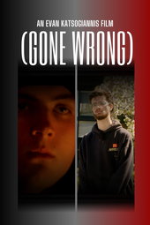 (GONE WRONG)
