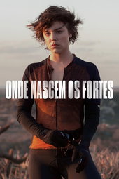 Onde Nascem os Fortes