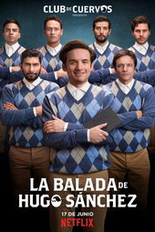 Club de Cuervos : La ballade d'Hugo Sánchez