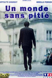 UN MONDE SANS PITIE