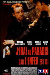 J'IRAI AU PARADIS CAR L'ENFER EST ICI