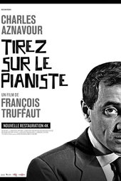 Tirez Sur Le Pianiste !