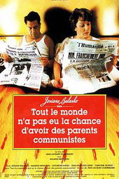 Tout le monde n'a pas eu la chance d'avoir des parents communistes
