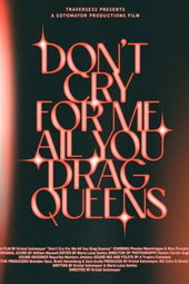 Don't Cry for Me All You Drag Queens