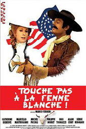 Touche pas à la femme blanche