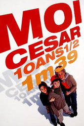 Moi, César, 10 ans 1/2, 1m39