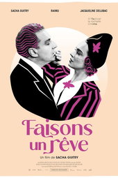 Faisons un rêve...
