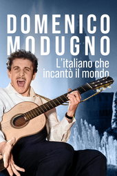 Domenico Modugno. L'italiano che incantò il mondo