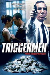 Triggermen, petites arnaques entre amis