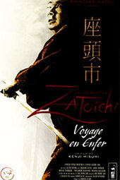 La légende de Zatôichi : voyage en enfer