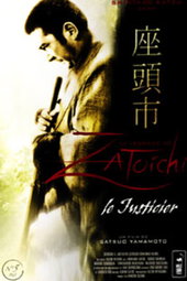 La légende de Zatôichi : Le justicier