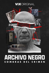 Archivo negro: Sombras del crimen