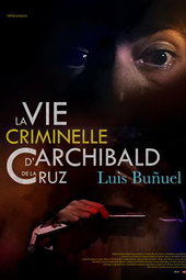La Vie criminelle d'Archibald de La Cruz