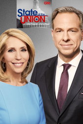 State of the Union With Jake Tapper and Dana Bash