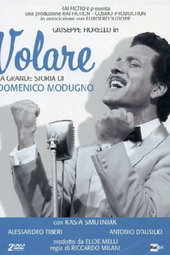 Volare - La grande storia di Domenico Modugno