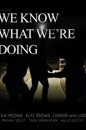 We Know What We're Doing