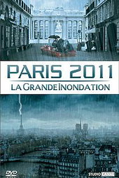 Paris 2011 la grande inondation