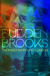 Thomas Mann et les Buddenbrook